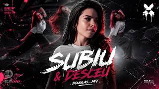 ELA SUBIU DESCEU - DUBSTEP/FUNK | Douglas_NFE (EDIT)