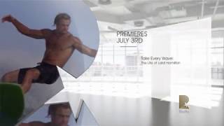 TAKE EVERY WAVE: THE LIFE OF LAIRD HAMILTON premieres 3 July
