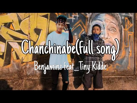 Chanchinabe Benjaminz feat Tiny KiddeGaro song 2021