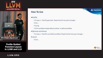 2018 LLVM Developers’ Meeting: M. Spencer “Profile Guided Function Layout in LLVM and LLD”