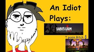 An Idiot Plays: Daisys Farm Harvest Demo