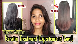 My Keratin Treatment Experience in Tamil | How to Maintain Keratin Hair #keratintreatment