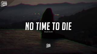 Billie Eilish -No Time To Die Lyrics