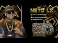 Neto lx  o gordinho estourado frias em dubai cd promocional completo