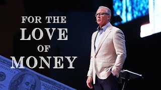 The Love Of Money :: For The Love Pt. 1 | Pastor Steve Smothermon