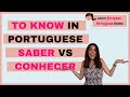 To know in Portuguese | Saber vs Conhecer