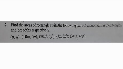 Find the areas of rectangles with the following pairs of monomials as their lengths