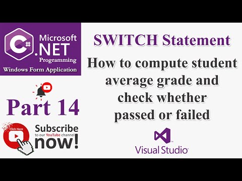 C# Part 14: Switch Statement: How to compute student average grade & check whether passed or failed
