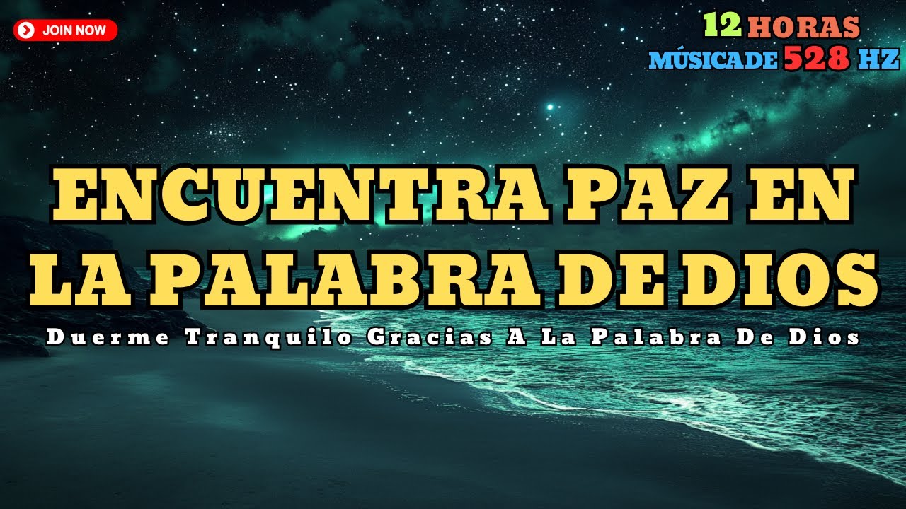 Paz de la Palabra de Dios - Sueño Profundo con Frecuencia 528Hz ...