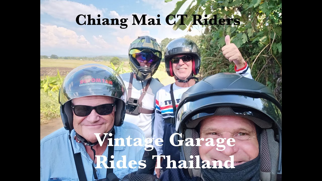 Vintage Garage Rides Thailand Chiang Mai CT Riders - YouTube