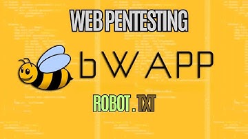 🔥 WEB PT - bWAPP  (robots txt ) 🚨