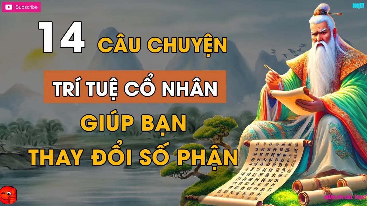Cổ nhân dạy 14 Câu chuyện Giúp bạn thay đổi số phận Triết Lý Cuộc Sống ...