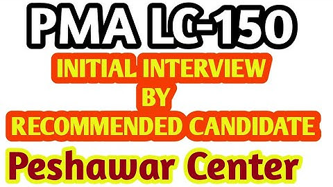 PMA LC-150 | INTERVIEW EXPERIENCE | PESHAWAR CENTER | @armypreparations9773