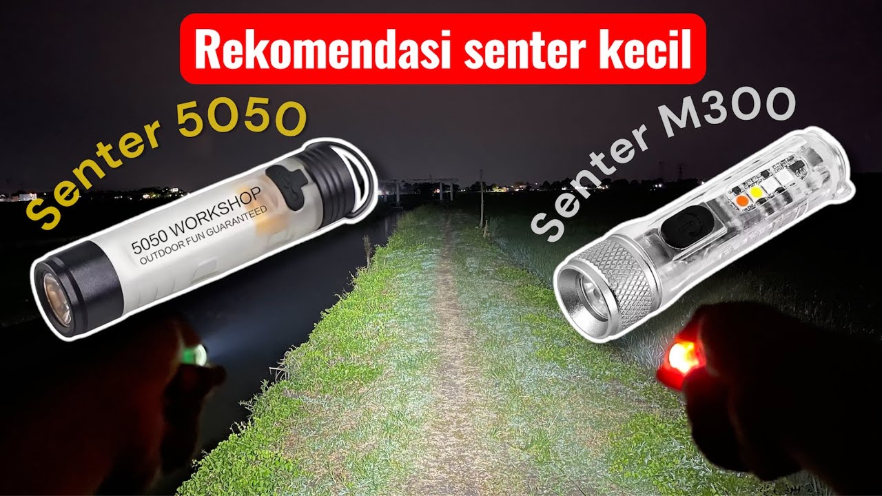 SENTER KEYCHAIN 5050 VS M300 INI YANG LEBIH RECOMENDED ❗️❗️