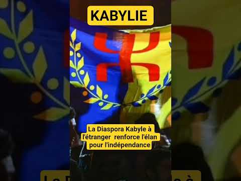KABYLIE The Kabyle Diaspora Abroad Strengthens The Momentum For Independence