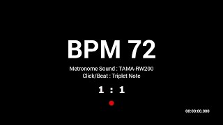 Metronome BPM 72 / TAMA-RW200 / Triplet