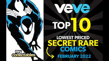 To 10 Lowest Priced SECRET RARE Comics on Veve Right Now!