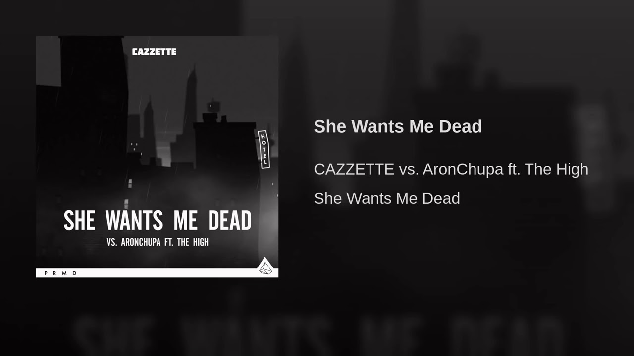 She wants dick. Cazzette - she wants me Dead ft.. Cazzette she wants. She wants me Dead the High. Cazzette she wants me Dead альбом.