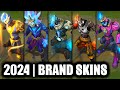 All brand skins final vfx update 2024  league of legends