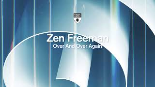 Zen Freeman - Over And Over Again