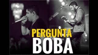 Jorge e Mateus - Pergunta Boba  [Áudio Oficial]