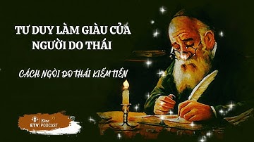 BÀI HỌC KINH DOANH | Tư Duy Làm Giàu Của Người Do Thái | Bí Quyết Thành Công