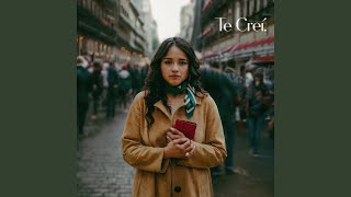 Te Creí