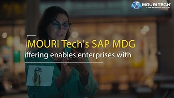 MOURI Tech’s SAP Master Data Governance (MDG) services