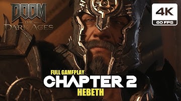 DOOM: The Dark Ages - Chapter 2: Hebeth Gameplay (4K 60FPS PC Ultra Nightmare Settings)