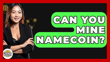 Can You Mine Namecoin? - CryptoBasics360.com