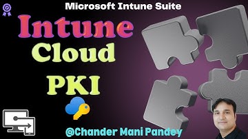 Microsoft Cloud PKI for Intune | SCEP Certificate using Intune Cloud PKI