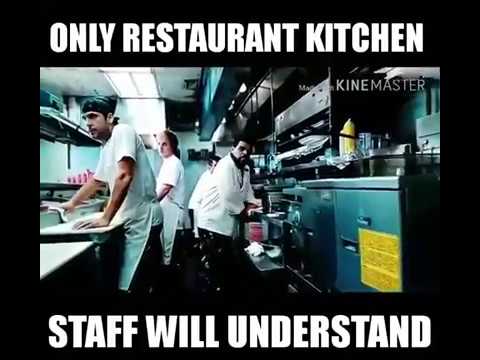 Restaurant Kitchen Staff only restaurant kitchen staff will understand - youtube Restaurant Kitchen Staff only restaurant kitchen staff will understand - youtube