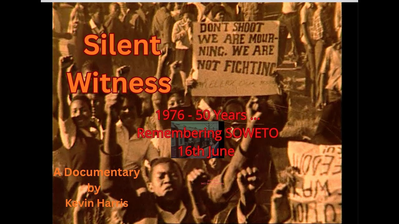 «Безмолвный свидетель» — Памяти города Соуэто, 16 июня 1976 года — 50 лет.