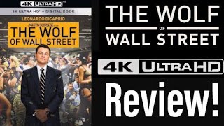 The Wolf of Wall Street (2013) 4K UHD Blu-ray Review!