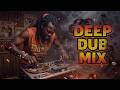 Deep Dub Mix 2026 ✨ Spiritual Reggae Roots &amp; Conscious Dub for Deep Meditation
