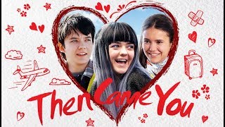 Then Came You (2019)  Trailer