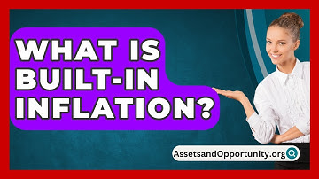 What Is Built-In Inflation? | AssetsandOpportunity News