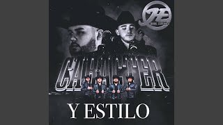 Caracter Y Estilo - Hermanos Espinoza