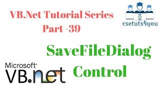 VB Net Tutorial Series Part-39 SaveFileDialog Control