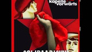 Kapelle Vorwärts - Lied Von Der Harten Woche Leckts Mi Oam Oarsch