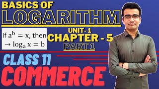 Applied Mathematics | Unit 1 | Basics of Logarithm/Log | Chapter 5 | CBSE 11 Commerce | By Karan Sir