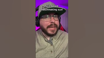 Skill based matchmaking is the worst!