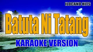 Batuta Ni Tatang - KARAOKE VERSION | Ilocano Song