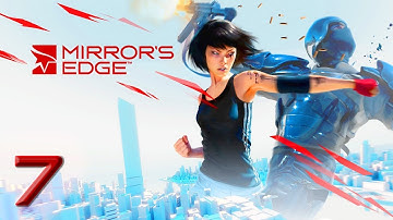 Mirror´s Edge - HD Walkthrough Part 7 - New Eden