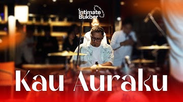 ADA Band - Kau Auraku (Live at Intimate Bukber)