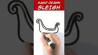 Hand Drawn Sleigh!