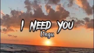 Ungu - I Need You (lyrics)