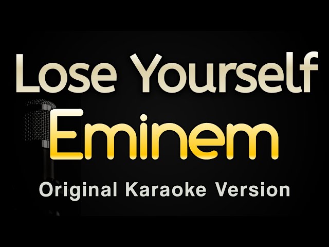 Lose Yourself - Eminem (Karaoke Songs With Lyrics - Original Key) class=