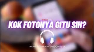 ASMR Cowok - Kok Fotonya Gitu Sih | ASMR Pacar Indonesia Roleplay