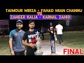 Big Final Match || Taimour mirza Fahad mian channu chota Vicky vs Zaheer kalia Karnal Zahid